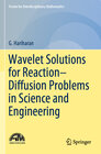 Buchcover Wavelet Solutions for Reaction–Diffusion Problems in Science and Engineering