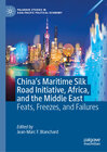 Buchcover China’s Maritime Silk Road Initiative, Africa, and the Middle East