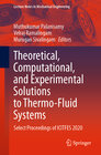 Buchcover Theoretical, Computational, and Experimental Solutions to Thermo-Fluid Systems