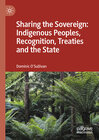 Buchcover Sharing the Sovereign: Indigenous Peoples, Recognition, Treaties and the State