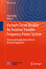 Buchcover Vacuum Circuit Breaker for Aviation Variable Frequency Power System