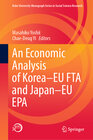Buchcover An Economic Analysis of Korea–EU FTA and Japan–EU EPA