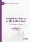 Buchcover Humans and Devices in Medical Contexts