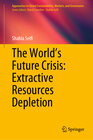 Buchcover The World’s Future Crisis: Extractive Resources Depletion