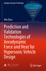 Buchcover Prediction and Validation Technologies of Aerodynamic Force and Heat for Hypersonic Vehicle Design