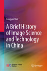 Buchcover A Brief History of Image Science and Technology in China