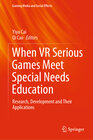 Buchcover When VR Serious Games Meet Special Needs Education