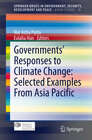 Buchcover Governments’ Responses to Climate Change: Selected Examples From Asia Pacific