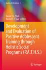 Buchcover Development and Evaluation of Positive Adolescent Training through Holistic Social Programs (P.A.T.H.S.)