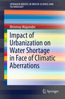 Impact of Urbanization on Water Shortage in Face of Climatic Aberrations width=