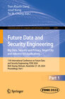 Buchcover Future Data and Security Engineering. Big Data, Security and Privacy, Smart City and Industry 4.0 Applications