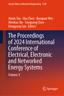 Buchcover The Proceedings of 2024 International Conference of Electrical, Electronic and Networked Energy Systems