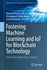 Buchcover Fostering Machine Learning and IoT for Blockchain Technology