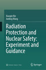 Buchcover Radiation Protection and Nuclear Safety: Experiment and Guidance