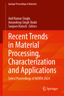 Buchcover Recent Trends in Material Processing, Characterization and Applications