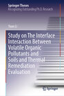 Buchcover Study on The Interface Interaction Between Volatile Organic Pollutants and Soils and Thermal Remediation Evaluation