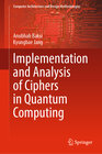 Buchcover Implementation and Analysis of Ciphers in Quantum Computing