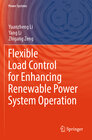 Buchcover Flexible Load Control for Enhancing Renewable Power System Operation