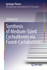 Buchcover Synthesis of Medium-Sized Cycloalkenes via Fused-Cyclobutenes