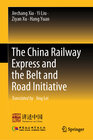 Buchcover The China Railway Express and the Belt and Road Initiative