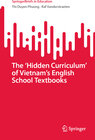 Buchcover The ‘Hidden Curriculum’ of Vietnam’s English School Textbooks