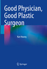 Buchcover Good Physician, Good Plastic Surgeon