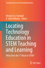 Buchcover Locating Technology Education in STEM Teaching and Learning