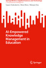 Buchcover AI-Empowered Knowledge Management in Education