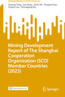 Buchcover Mining Development Report of The Shanghai Cooperation Organization (SCO) Member Countries (2023)