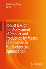 Buchcover Robust Design and Assessment of Product and Production by Means of Probabilistic Multi-Objective Optimization