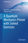Buchcover A Quantum Mechanics Primer with Solved Exercises