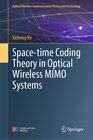Buchcover Space-Time Coding Theory in Optical Wireless MIMO Systems