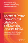 Buchcover In Search of Creative Commons: Crisis, Catastrophe, and Responsive Literature in India