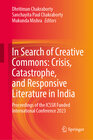 Buchcover In Search of Creative Commons: Crisis, Catastrophe, and Responsive Literature in India