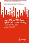Buchcover Laser-MicroEDM Based Hybrid Micromachining
