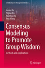 Buchcover Consensus Modeling to Promote Group Wisdom