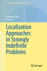 Buchcover Localization Approaches in Strongly Indefinite Problems