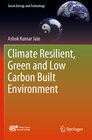 Buchcover Climate Resilient, Green and Low Carbon Built Environment