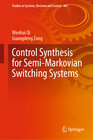 Buchcover Control Synthesis for Semi-Markovian Switching Systems