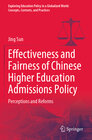 Buchcover Effectiveness and Fairness of Chinese Higher Education Admissions Policy