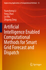 Buchcover Artificial Intelligence Enabled Computational Methods for Smart Grid Forecast and Dispatch