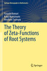 Buchcover The Theory of Zeta-Functions of Root Systems