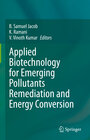 Buchcover Applied Biotechnology for Emerging Pollutants Remediation and Energy Conversion