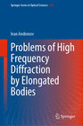 Buchcover Problems of High Frequency Diffraction by Elongated Bodies
