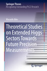 Buchcover Theoretical Studies on Extended Higgs Sectors Towards Future Precision Measurements