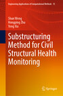 Buchcover Substructuring Method for Civil Structural Health Monitoring