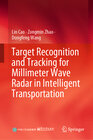 Buchcover Target Recognition and Tracking for Millimeter Wave Radar in Intelligent Transportation