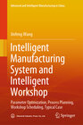 Buchcover Intelligent Manufacturing System and Intelligent Workshop