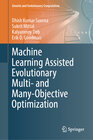 Buchcover Machine Learning Assisted Evolutionary Multi- and Many- Objective Optimization