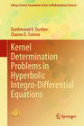 Buchcover Kernel Determination Problems in Hyperbolic Integro-Differential Equations